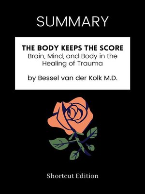 cover image of SUMMARY--The Body Keeps the Score